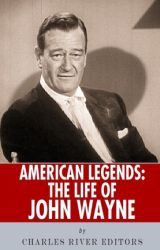 American Legends: The Life of John Wayne