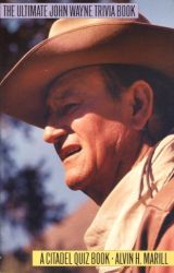 Ultimate John Wayne Trivia Book