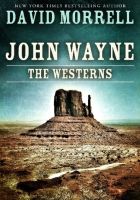 John Wayne: The Westerns