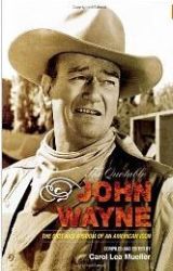 The Quotable John Wayne: The Grit and Wisdom of an American Icon