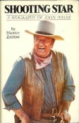 Shooting Star: A Biography of John Wayne