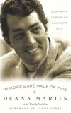 Memories Are Made of This: Dean Martin Through His Daughter's Eyes