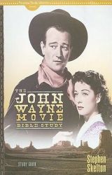 The John Wayne Movie Bible Study